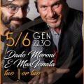Dado Moroni & Max Ionata - Roma (RM) -  5 gennaio 2018